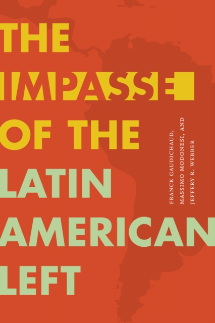 Impasse of the Latin American Left