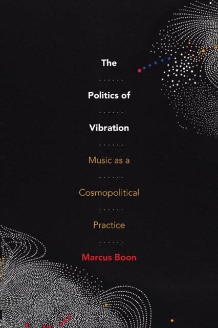 Politics of Vibration