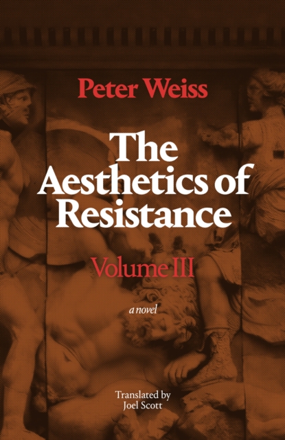 Aesthetics of Resistance, Volume III