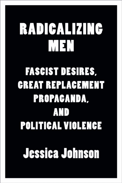 Radicalizing Men