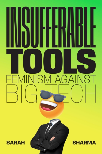 Insufferable Tools