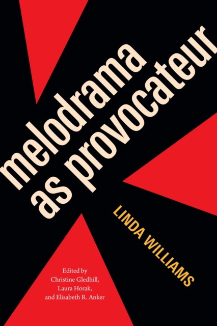 Melodrama As Provocateur