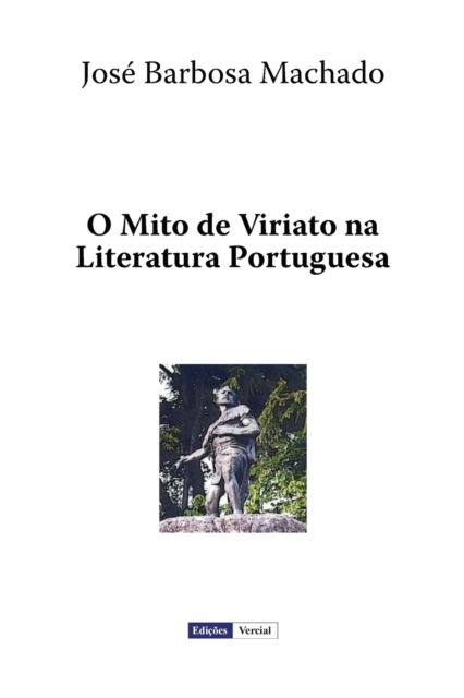 O Mito de Viriato na Literatura Portuguesa