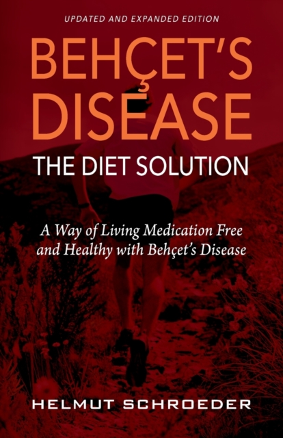 BehҪet's Disease/The Diet Solution