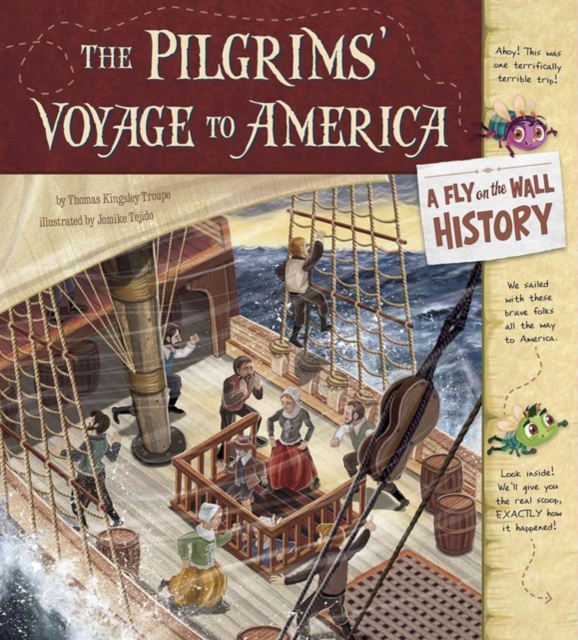 Pilgrims' Voyage to America: A Fly on the Wall History