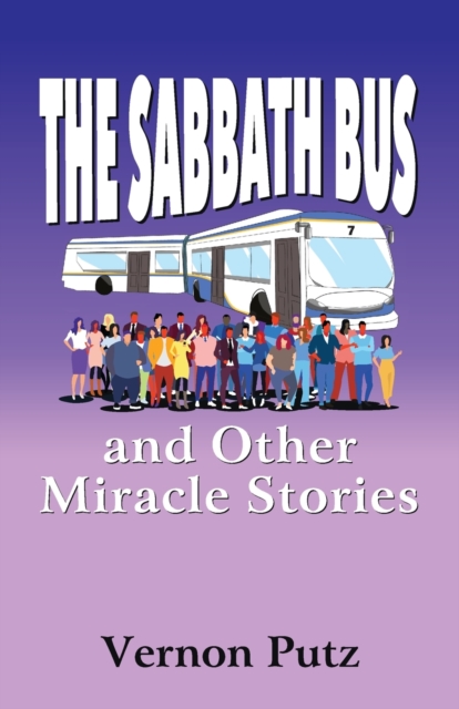 Sabbath Bus and Other Miracle Stories