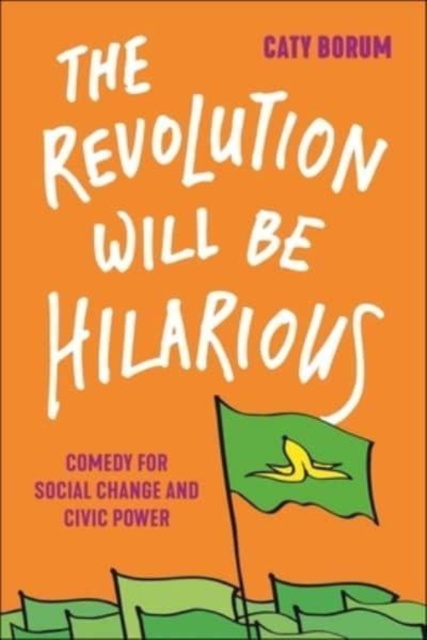 Revolution Will Be Hilarious