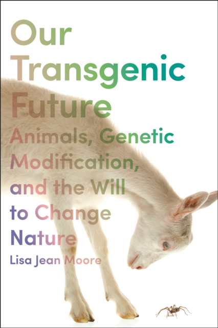 Our Transgenic Future