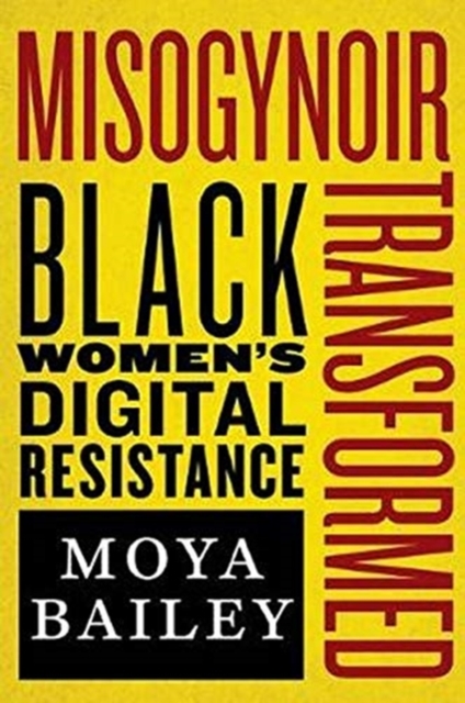 Misogynoir Transformed