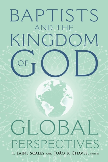 Baptists and the Kingdom of God