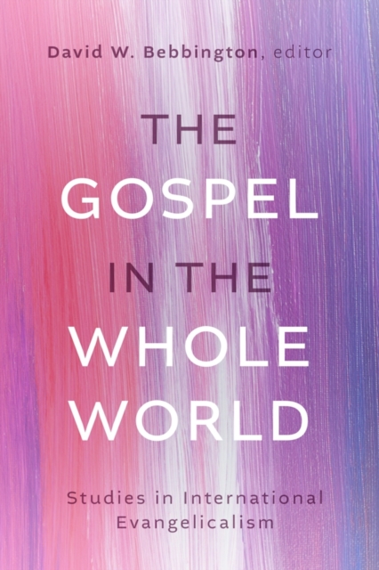 The Gospel in the Whole World