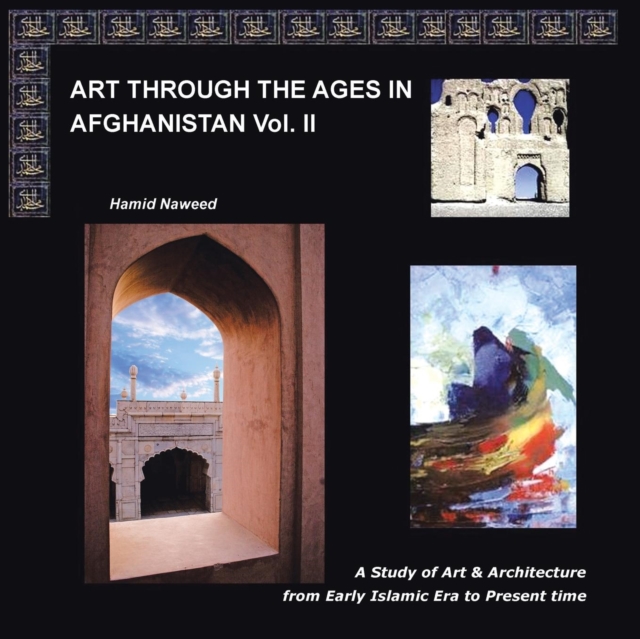 Art Through The Ages in Afghanistan Volume II