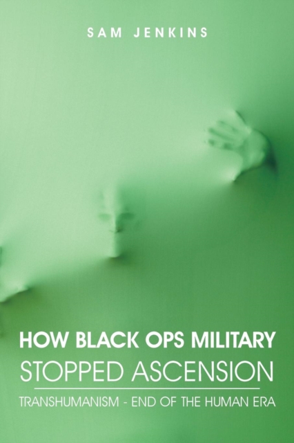 How Black Ops Military Stopped Ascension