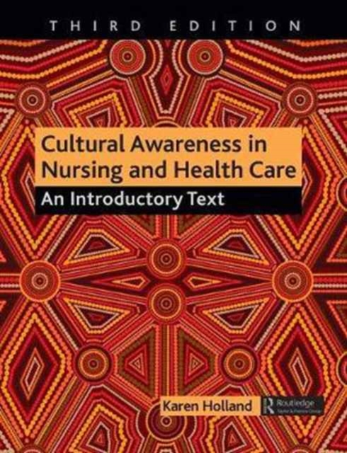 Cultural Awareness in Nursing and Health Care