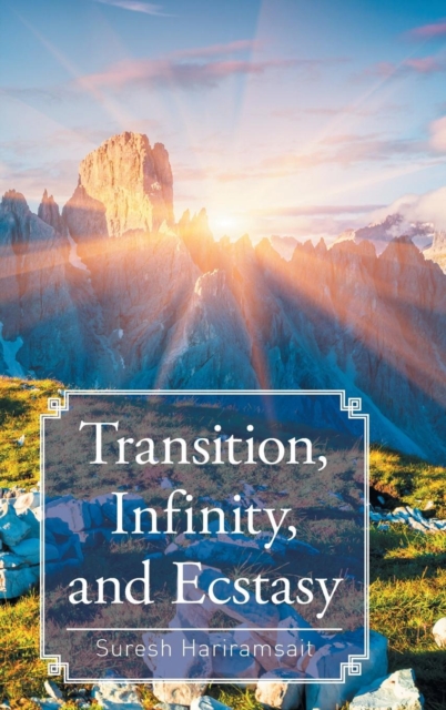 Transition, Infinity, and Ecstasy