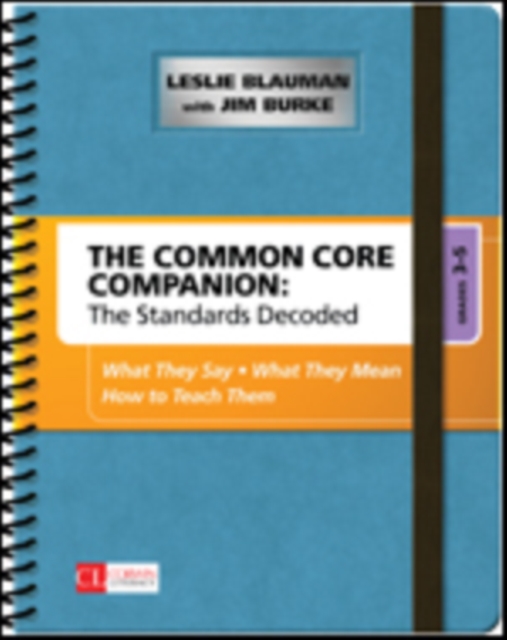 Common Core Companion: The Standards Decoded, Grades 3-5