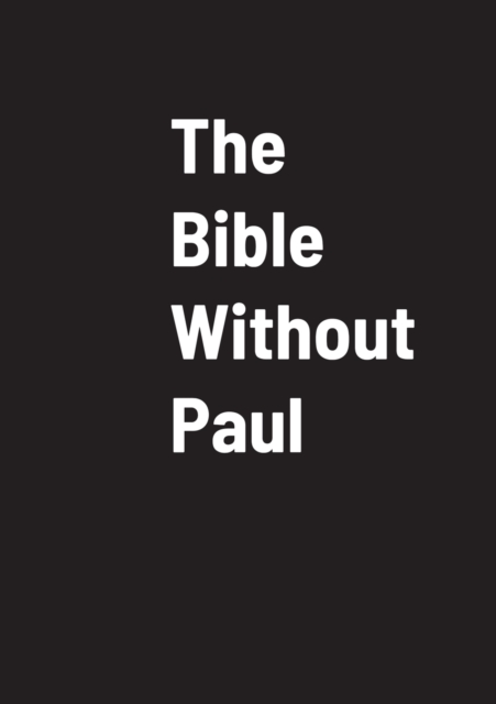 Bible Without Paul