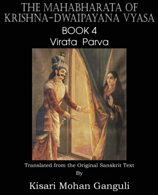 Mahabharata of Krishna-Dwaipayana Vyasa Book 4 Virata Parva