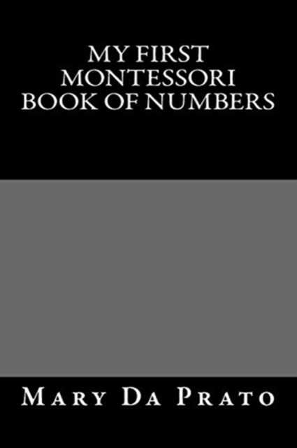 My First Montessori Book of Numbers