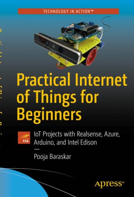 Practical Internet of Things for Beginners