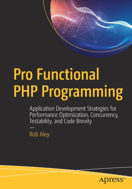 Pro Functional PHP Programming