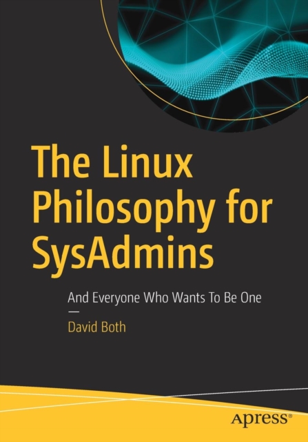 Linux Philosophy for SysAdmins