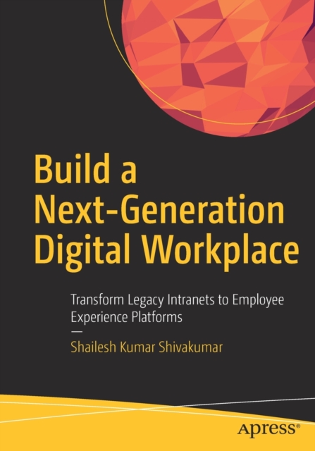 Build a Next-Generation Digital Workplace