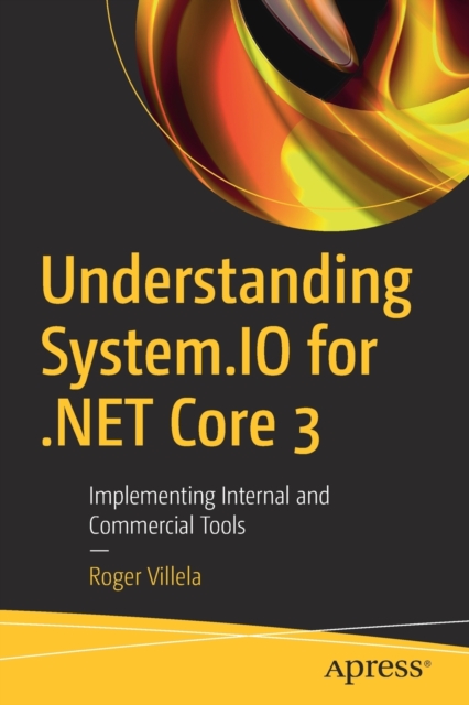 Understanding System.IO for .NET Core 3