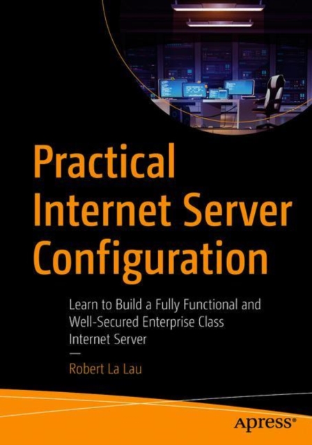 Practical Internet Server Configuration