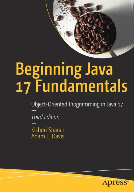 Beginning Java 17 Fundamentals