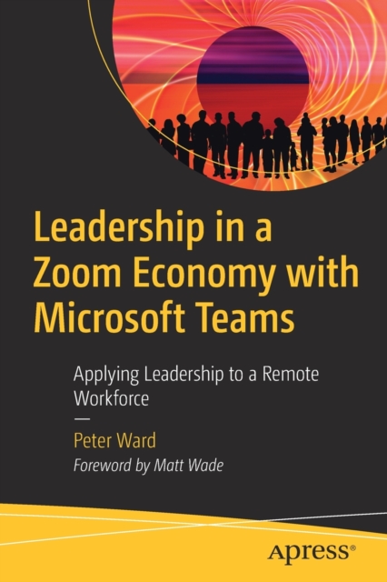 Leadership in a Zoom Economy with Microsoft Teams