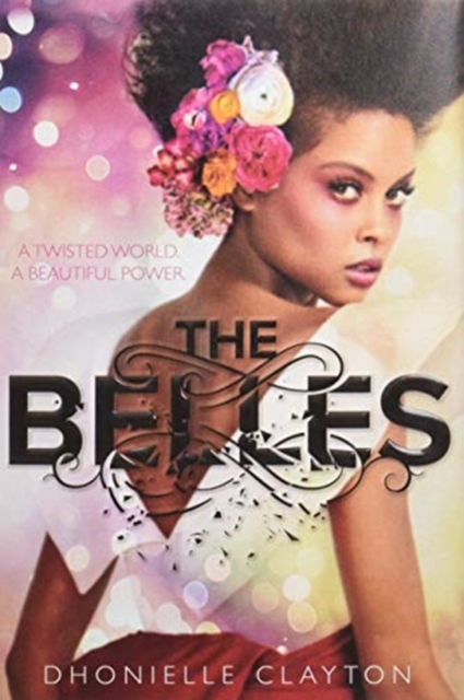 Belles (The Belles series, Book 1)