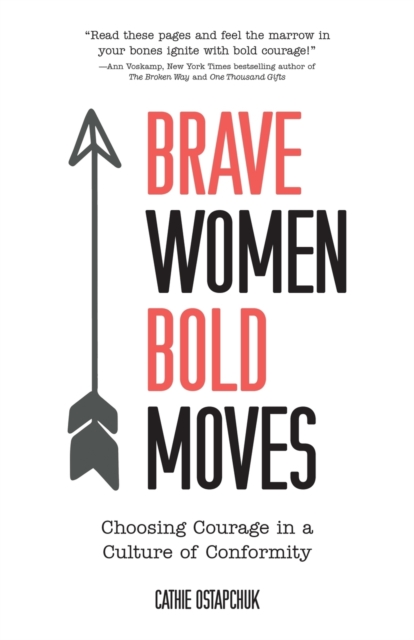 Brave Women, Bold Moves