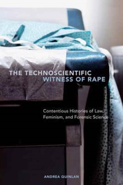 Technoscientific Witness of Rape