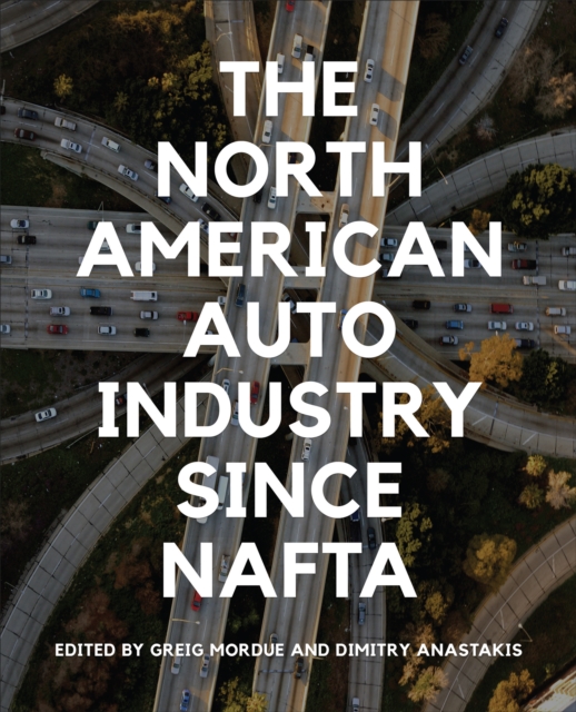 North American Auto Industry since NAFTA