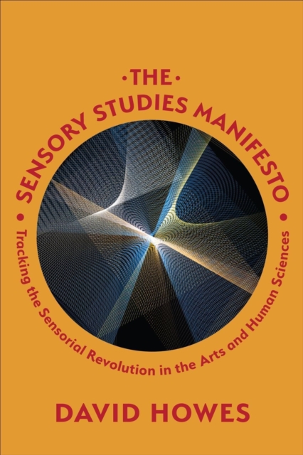 Sensory Studies Manifesto
