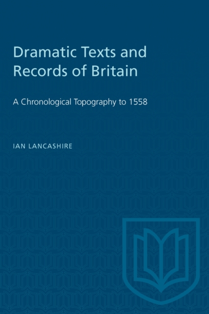 Dramatic Texts and Records of Britain