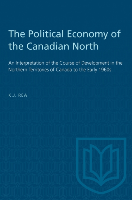 The Political Economy of the Canadian North