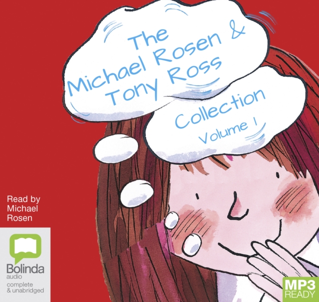 Michael Rosen & Tony Ross Collection Volume 1