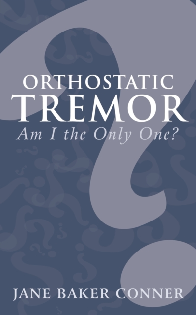 Orthostatic Tremor