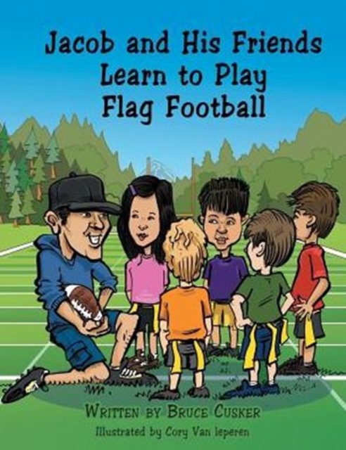 Jacob and His Friends Learn to Play Flag Football