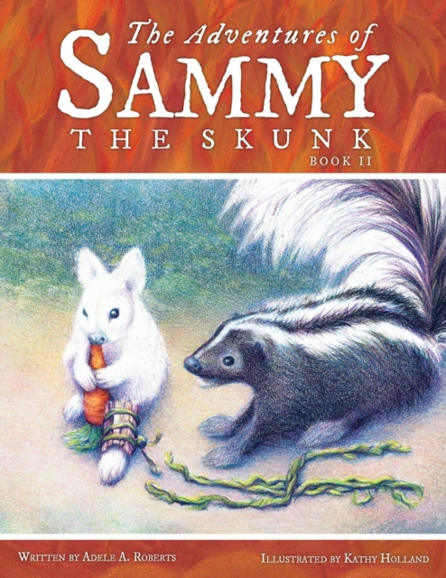 Adventures of Sammy the Skunk