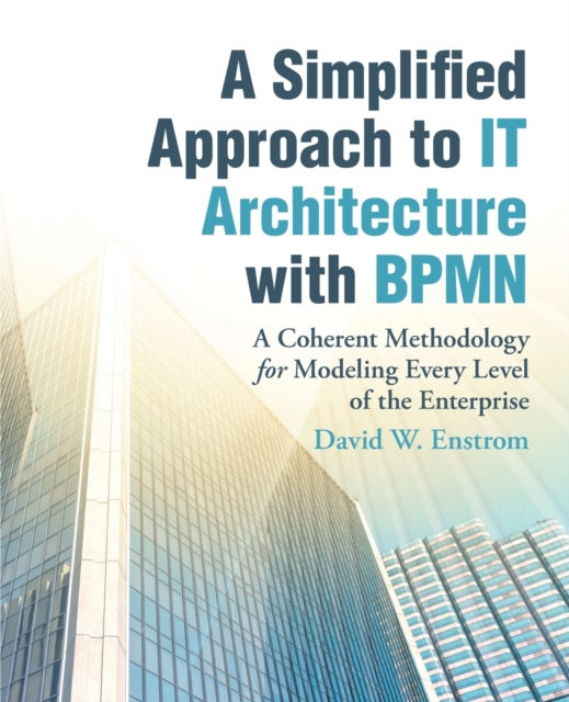 Simplified Approach to IT Architecture with BPMN
