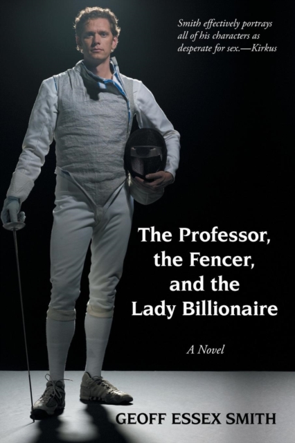 Professor, the Fencer, and the Lady Billionaire