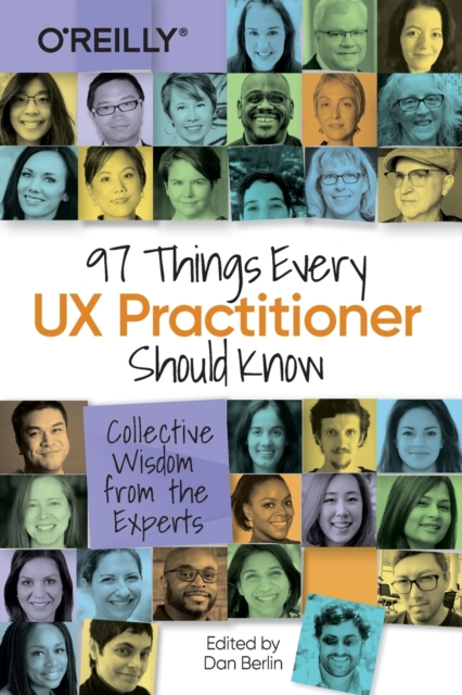 97 Things Every UX Practitioner Should Know
