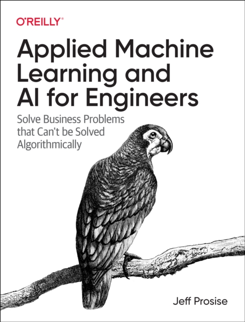 Applied Machine Learning and AI for Engineers
