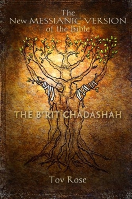 New Messianic Version of the Bible - B'rit Chadashah