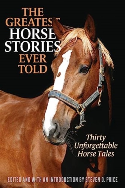 Greatest Horse Stories Ever Told
