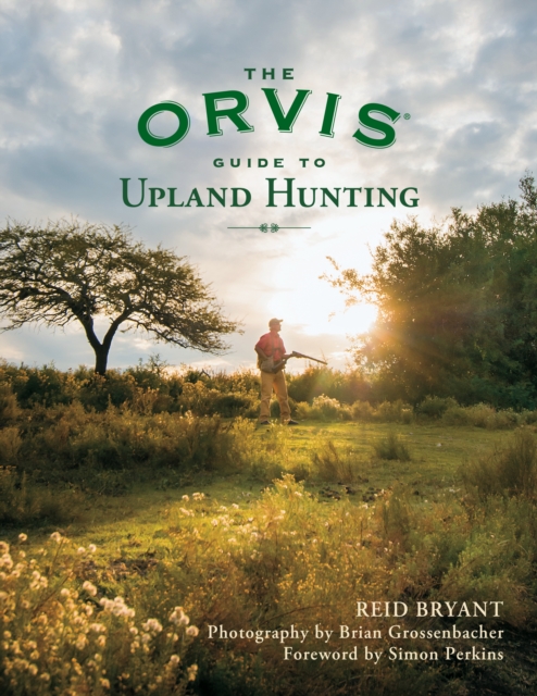 Orvis Guide to Upland Hunting