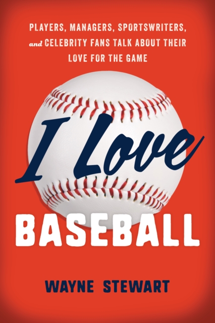 I Love Baseball